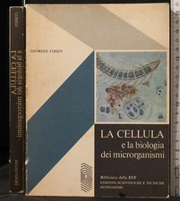 LA CELLULA E LA BIOLOGIA DEI MICRORGANISMI. GEORGES COHEN. MONDADORI. 1ED.