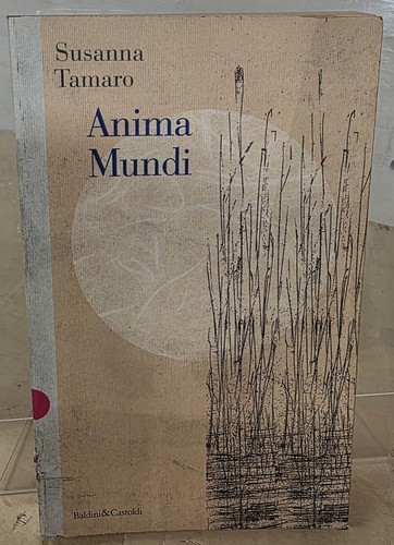 Anima mundi susanna tamaro - mundi, 1°