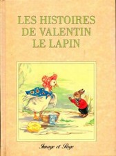 Histoires de Valentin le lapin