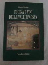 Libro - MARCHESE Salvatore  - CUCINA E VINI DELLE VALLI D'AOSTA.