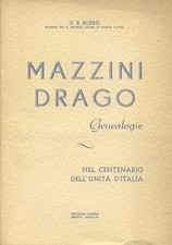 MAZZINI DRAGO GENEALOGIE CENTENARIO UNITA' D'ITALIA G.B. BOERO AUTOGRAFO 1961