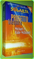 SOLARIA COLLEZIONE N.2 PREOGETTO DIASPORA KUBE-MCDOWELL .ED. FANUCCI  2000