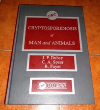 DUBEY SPEER FAYER CRYPTOSPORIDIOSIS OF MAN AND ANIMALS I ED. CRC PRESS 1990
