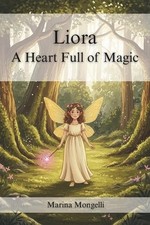 Liora A Heart Full of Magic by