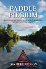 Paddle Pilgrim: Kayaking the