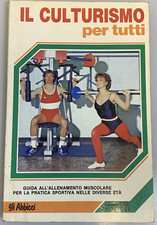 Il culturismo per tutti. AAVV. Gremese Editore
