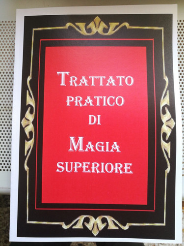 Magia trattato pratico di - -,