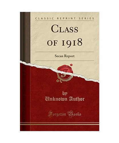 Class 1918 secan report - secan,