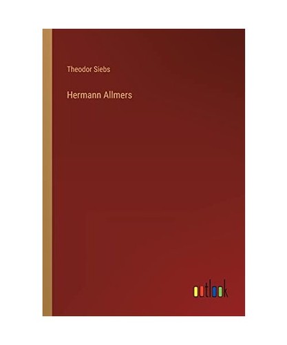 Hermann allmers siebs - hermann,