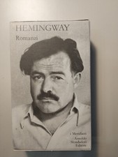 Ernest Hemingway - Romanzi (I