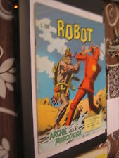 ROBOT N. 6 - SERIE GIGANTE ALBO LA FRECCIA - ED. AMERICANE - OTTIMO (T6)