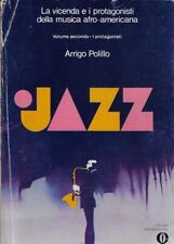 Polillo, Arrigo..JAZZ: LA VICENDA E I PROTAGONISTI DELLA MUSICA AFRO-AMERICANA,