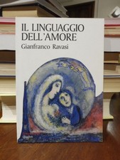 IL LINGUAGGIO DELL'AMORE - GIANFRANCO RAVASI - EDIZIONI QIQAJON