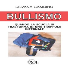 Bullismo Quando la scuola si