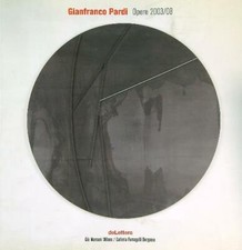 GIANFRANCO PARDI OPERE 2003/08
