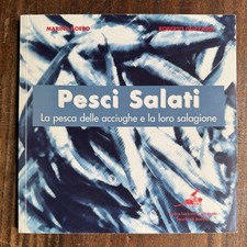 PESCI SALATI La Pesca delle Acciughe e la loro Salagione - Storie di Barche