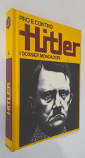 HITLER.PRO E CONTRO.I DOSSIER MONDADORI