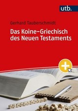 Das Koine-Griechisch des Neuen