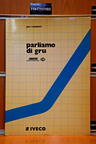 Iveco parliamo gru fiat - di, gru"