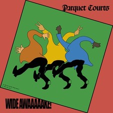 Parquet Courts - Wide Awake! -