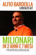 LIBRO MILIONARI IN 2 ANNI E 7