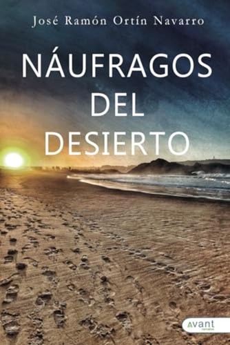 Naufragos del desierto - naufragos,