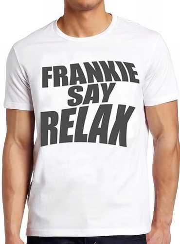 Shirt frankie say relax - t-shirt,