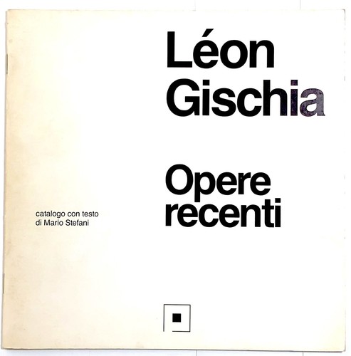 Léon gischia opere recenti - gischia,