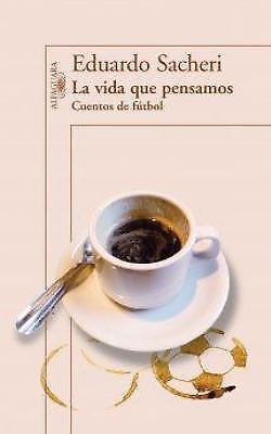 Vida que pensamos - la, pensamos.