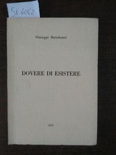 Dovere di esistere - Giuseppe Bartolomei 