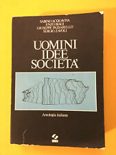 Uomini idee societa'. Antologia italiana -Acquaviva-Biagi-Passarello-Zavoli 1979