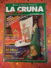 rivista LA CRUNA DELL'AGO N 34 DICEMBRE punto croce polistirolo silk ribbon(SG2)