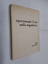 PERSISTENDO L REO NELLA NEGATIVA DISEGNI BRUNO CANOVA - GIARDA - GIUFFRE - 1980