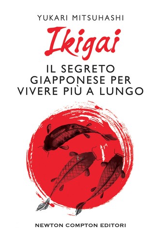 Ikigai segreto giapponese - segreto,