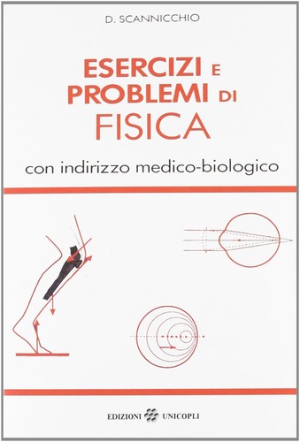 Esercizi problemi fisica - e, di