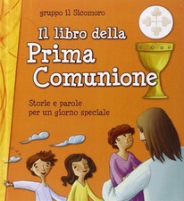 libro della prima comunione storie e parole per un giorno speciale aa.vv. 882159
