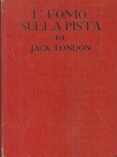 L'UOMO SULLA PISTA LONDON JACK SONZOGNO 1962 ROMANTICA MONDIALE SONZOGNO