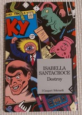 DESTROY di ISABELLA SANTACROCE