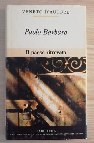 Paese ritrovato ritorno - paese, –