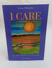 I Care Luisa Oprandi Macchione editore 2010