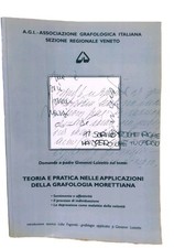 Teoria E Pratica Della Grafologia Morettiana Ed Agi Padre Luisetto Fogarolo 1994