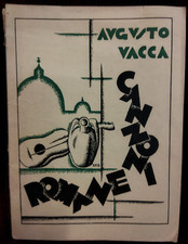 CANZONI ROMANE di AUGUSTO VACCA - ROMA 24 GIUGNO 1933 - XI