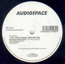 Audiospace - Put Your Hands Around Me - Italian 12"  Vinyl - 2007 - Stop And Go