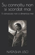 Su connottu non si scordat