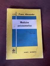 Medicina Psicosomatica Franz Alexander Ed Giunti Barbera 