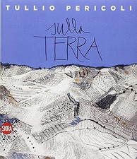 Sulla Terra. Tullio Pericoli