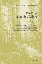 Die Erde zeigt ihre Zähne: Ein Tierepos nach den in den 1930erJahren im frü ...