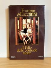 IL PALIO DELLE CONTRADE MORTE Di Fruttero/Lucentini-1°Edizione 1983
