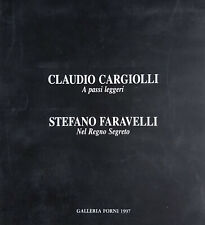CLAUDIO CARGIOLLI - STEFANO FARAVELLI : CATALOGO DEL 1997