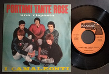7" CAMALEONTI PORTAMI TANTE ROSE / UNA RISPOSTA KANSAS 1967 BEAT POP ITALIANO